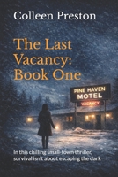 The Last Vacancy: Book One B0GPHPXP6J Book Cover