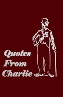 Quotes From Charlie: Reflection of Life B0BLB6TG1M Book Cover