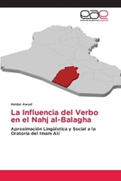 La Influencia del Verbo en el Nahj al-Balagha (Spanish Edition) 6209042147 Book Cover