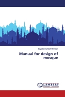 Manual for design of mosque 6200211825 Book Cover
