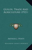 Guilds, Trade And Agriculture 1164084925 Book Cover
