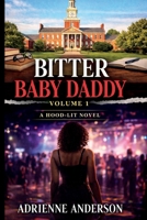 Bitter Baby Daddy Volume 1 B0GFY9GTMS Book Cover