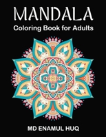 Mandala Coloring Book for Adults: Stress Relieving Mandala Designs for Adults Relaxation B08GLWD2LS Book Cover