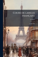 Cours de langue française: grammaire et exercices Volume 3 1149330325 Book Cover