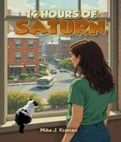 14 Hours of Saturn B0FSBL8KSM Book Cover