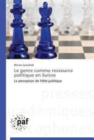 Le Genre Comme Ressource Politique en Suisse 3841625169 Book Cover