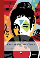 Ma vie en chansons - Tome 1 (French Edition) 2342380364 Book Cover