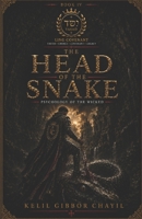 The Head of the Snake: Psychology of the Wicked B0H8JZ24RW Book Cover