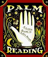 Palm Reading: A Little Guide to Life's Secrets (Miniature Edition) 1561387681 Book Cover