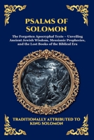 Psalms of Solomon: The Forgotten Apocryphal Texts - Unveiling Ancient Jewish Wisdom, Messianic Prophecies, and the Lost Books of the Biblical Era (Library of Alexandria - Esoteric) 1807526232 Book Cover