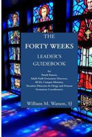 The Forty Weeks Leader's Guidebook 1507874006 Book Cover