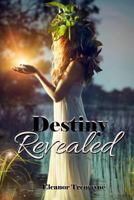 Destiny Revealed 1732324506 Book Cover