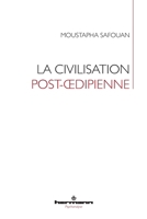 La civilisation post-oedipidienne (HR.HERMAN.PSYCH) (French Edition) 270569580X Book Cover