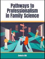 Pathways to Professionalism in Family Science 1792429258 Book Cover