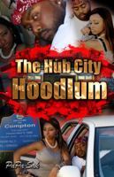 The Hub City Hoodlum 097044950X Book Cover