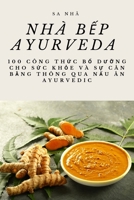 Nhà bếp Ayurveda 1783576731 Book Cover