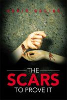 The Scars to Prove It 1483681483 Book Cover