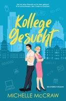 Kollege Gesucht : Eine Enemies-To-Lovers-Büroromanze 1961373130 Book Cover