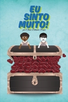 Eu sinto muito! (Contos Infantis) (Portuguese Edition) B0F7LXVGWC Book Cover