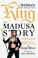 The Woman Who Would Be King: The MADUSA Story 1770416714 Book Cover