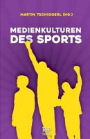 Medienkulturen Des Sports 3902803207 Book Cover