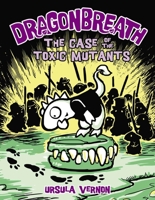 The case of the toxic mutants 0803738471 Book Cover