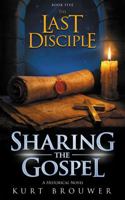 The Last Disciple: Sharing the Gospel B0G8HPCSDX Book Cover