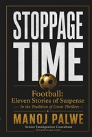 STOPPAGE TIME: Football: Eleven Stories of Suspense (in the Sidney Sheldon tradition) (Series - 10 - Clean Sport, Dirty Games: The Sealed System Suspense Thrillers) B0H34DDB3S Book Cover