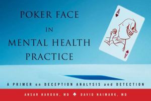 Poker Face in Mental Health Practice: A Primer on Deception Analysis and Detection 0393706990 Book Cover