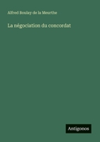 La négociation du concordat (French Edition) 356321624X Book Cover