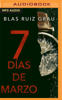 Siete días de marzo 171356663X Book Cover