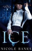 Ice: The Council Series B08HQ6JW6G Book Cover