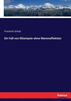 Ein Fall von Eklampsie ohne Nierenaffektion (German Edition) 3743611961 Book Cover