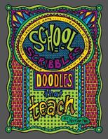 School Scribbles - Doodles That Teach 1545371407 Book Cover