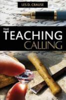 The Teaching Calling: Equipping the Saints for Ministry 1530951445 Book Cover