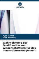 Wahrnehmung der Qualifikation von Wissenschaftlern für das Innovationsmanagement (German Edition) 6630394453 Book Cover