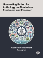 Illuminating Paths: An Anthology on Alcoholism Treatment and Research 1022898310 Book Cover