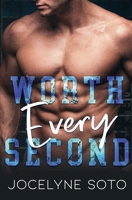 Worth Every Second 1956430091 Book Cover