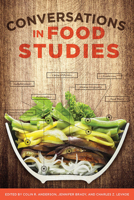 Conversations in Food Studies 0887557872 Book Cover