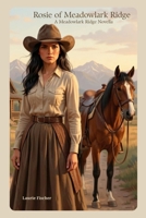Rosie of Meadowlark Ridge: A Meadowlark Ridge Novella B0GQ54MSXV Book Cover