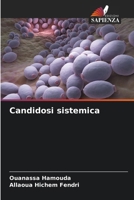 Candidosi sistemica (Italian Edition) 6208263638 Book Cover