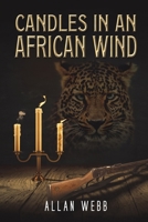 Candles in an African Wind 1398468053 Book Cover