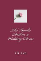The Barbie Doll in a Wedding Dress 1721761977 Book Cover