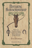 Natural Horsemanship According to a Passionate Riding Instructor's Papers 194871776X Book Cover