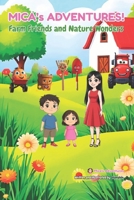 Mica's Adventures: Farm Friends and Nature Wonders B0FSXJHBSR Book Cover