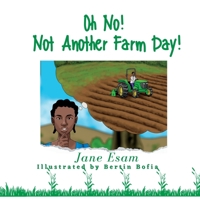 Oh No! Not Another Farm Day! 8269223778 Book Cover