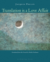 Translation Is a Love Affair 0981955703 Book Cover