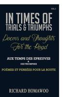In Times of Trials and Triumphs: Poems and Thoughts for the Road 1540843300 Book Cover