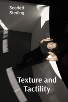 Texture and Tactility: Exploring Surface in Sculpture: A Journey Through Touch and Sight B0DWGM8DRW Book Cover
