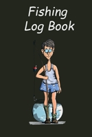 Fishing Log Book B084DG2LCZ Book Cover